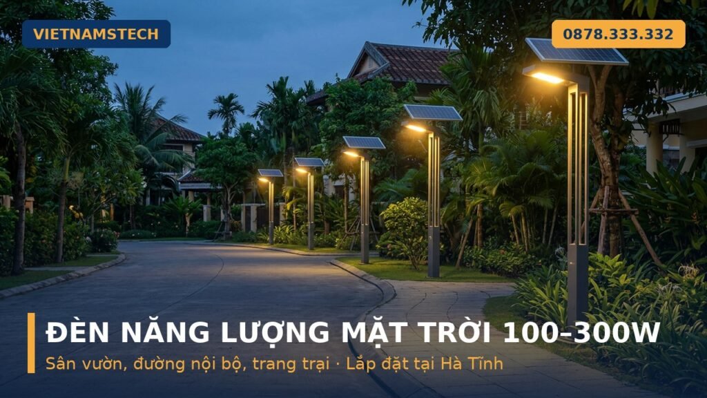 đèn năng lượng mặt trời sân vườn đường nội bộ Hà Tĩnh Vietnamstech hotline 0878 333 332